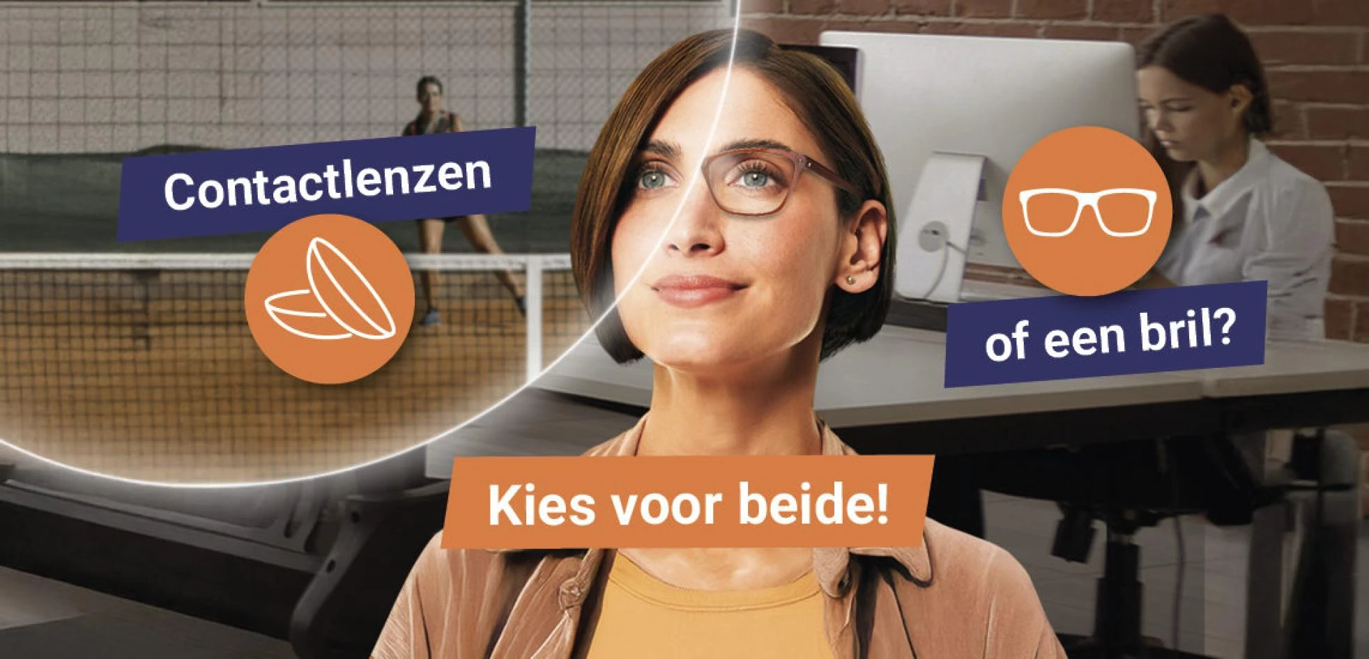 Een bril en contactlenzen zijn uitstekend te combineren