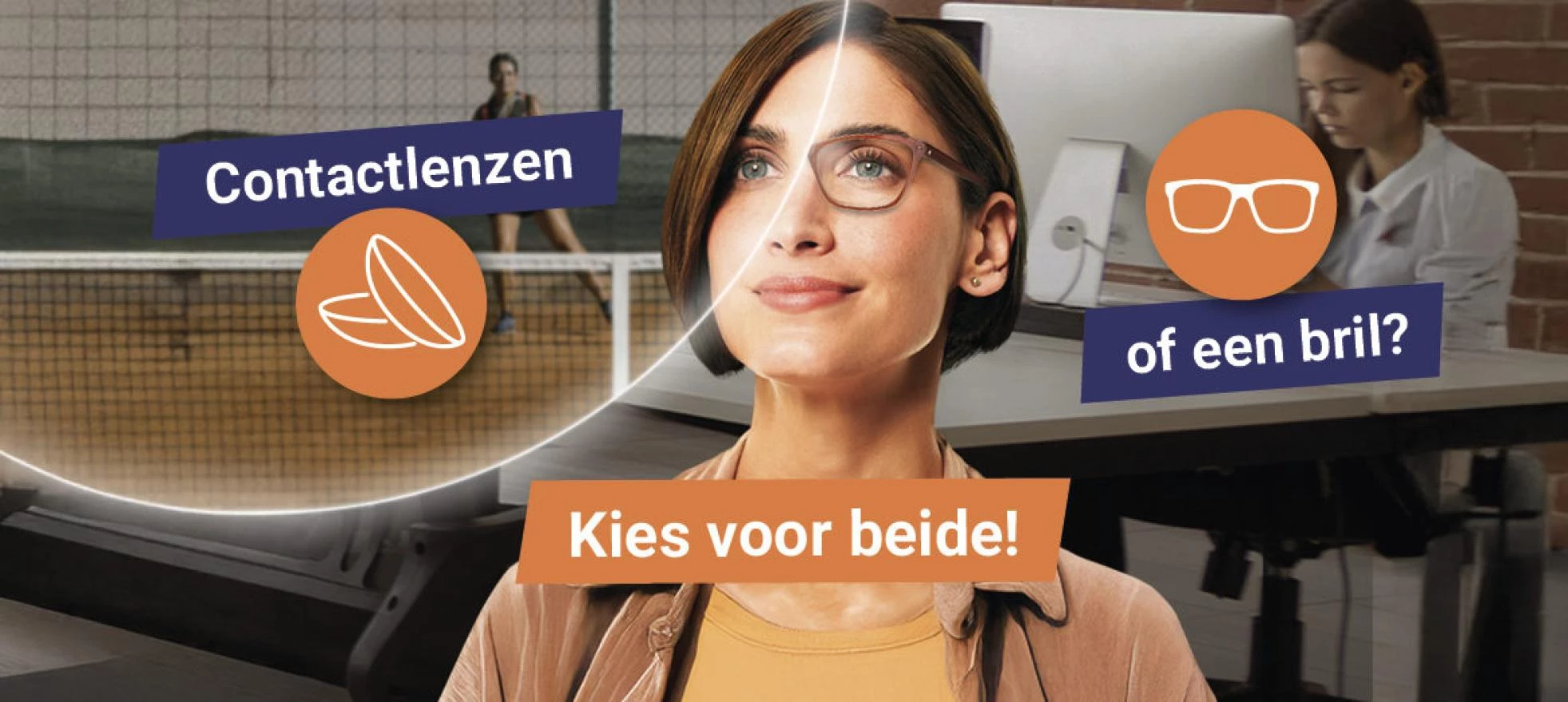 Een bril en contactlenzen zijn uitstekend te combineren