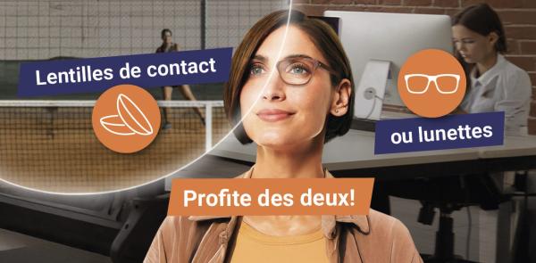 Les lunettes et les lentilles de contact forment une belle équipe